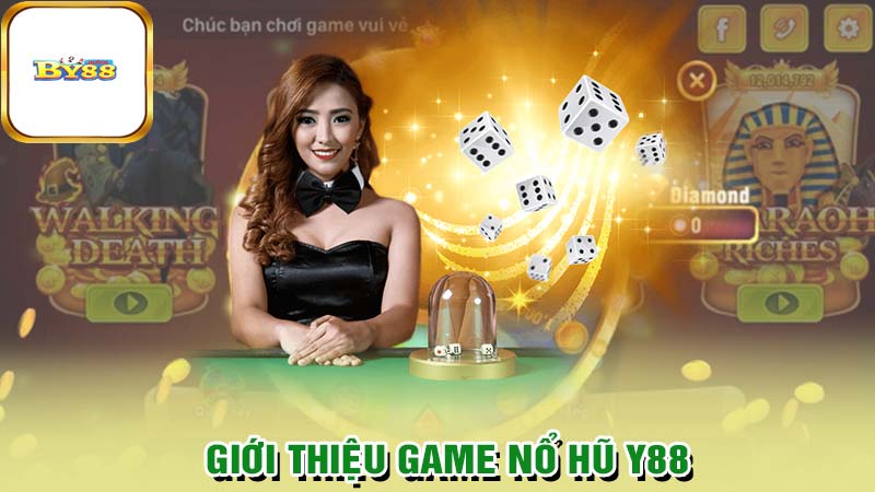 Giới thiệu game nổ hũ BY88