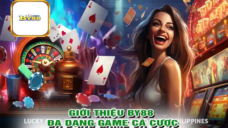 Giới thiệu by88 có các game cá cược đa dạng