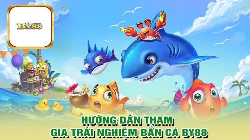 Hướng dẫn đăng ký trải nghiệm bắn cá BY88