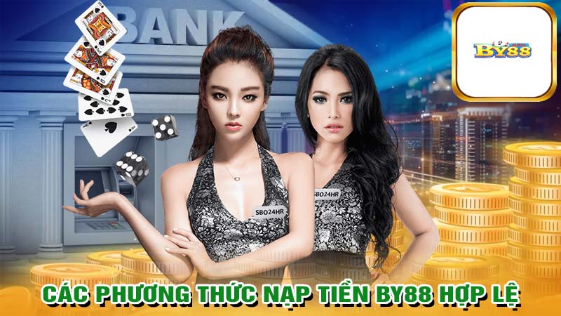 Các phương thức thực hiện nạp tiền BY88