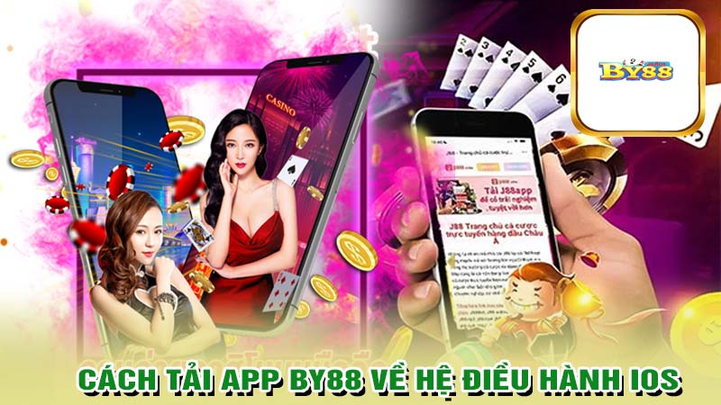 Cách tải app by88 về IOS