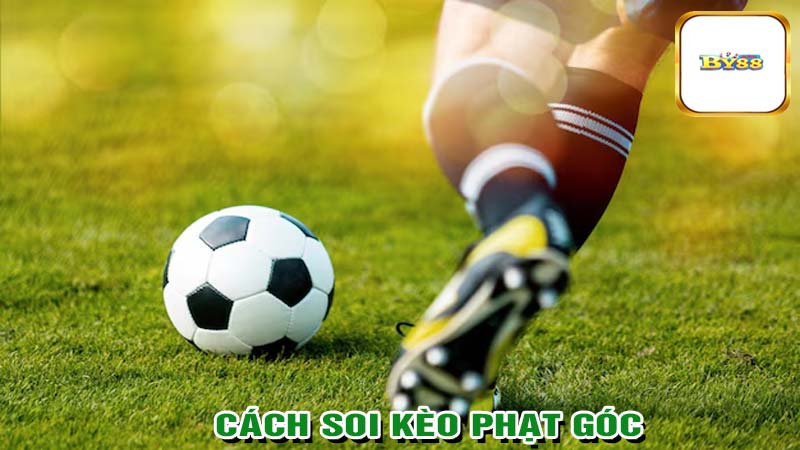 Cách thức soi kèo phạt góc